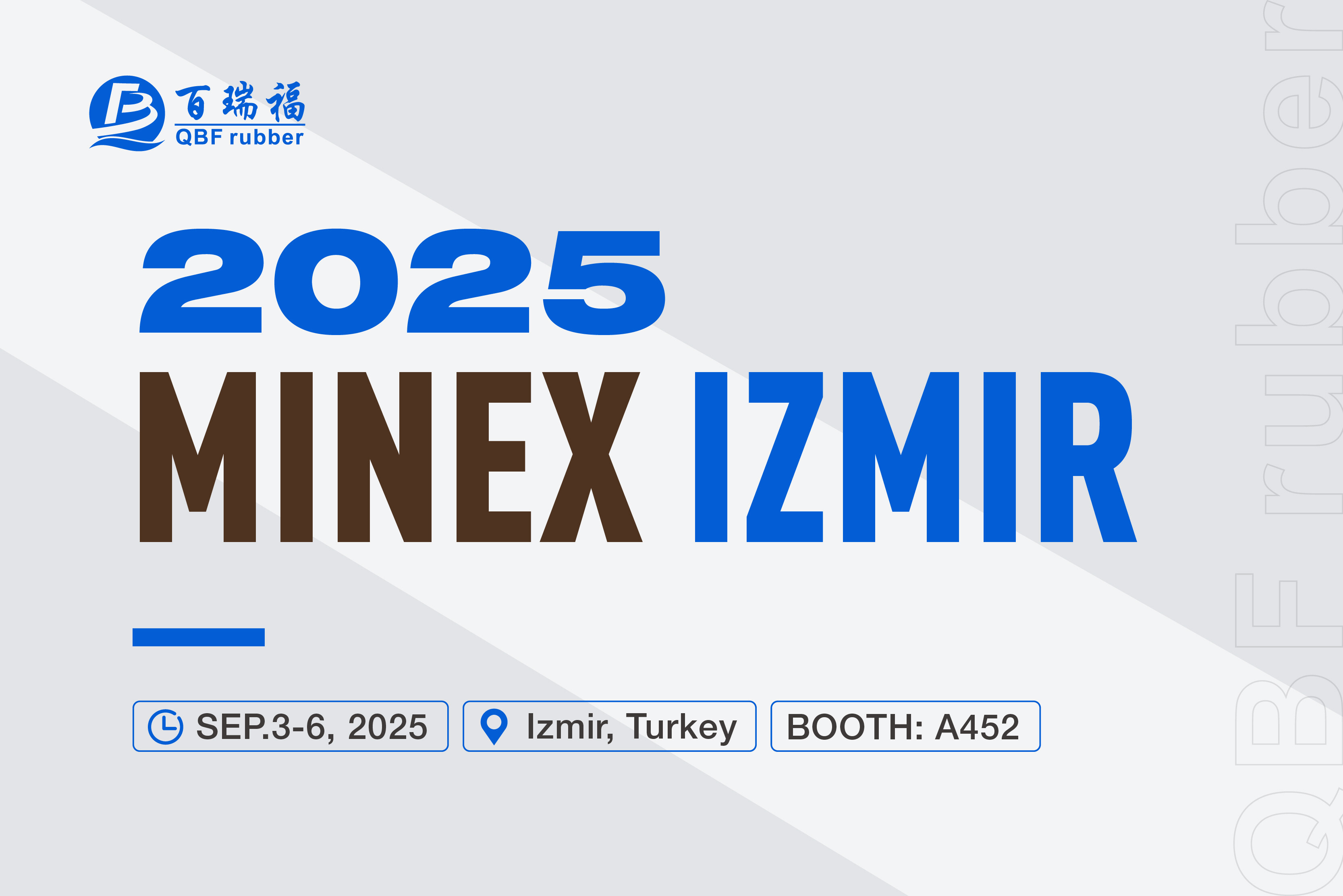 QBF rubber estará presente en MINEX Izmir del 3 al 6 de septiembre QBF rubber estará presente en MINEX Izmir del 3 al 6 de septiembre